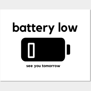 Battery Low Posters and Art